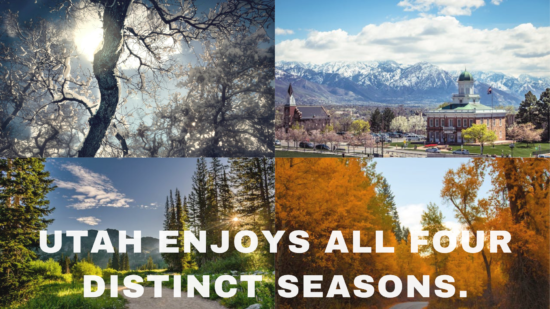  What is Utah’s climate like Utah has all four seasons. Winters are cold with plenty of snow in the mountains. Summers are dry and hot, but the lack of humidity makes the heat bearable. 